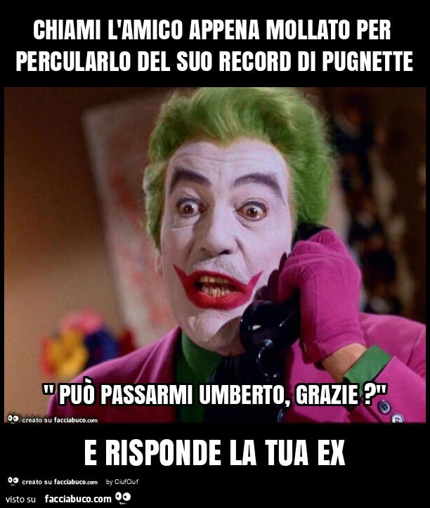 Chiami l'amico appena mollato per percularlo del suo record di pugnette e risponde la tua ex