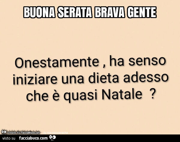 Buona serata brava gente