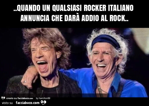 Quando un qualsiasi rocker italiano annuncia che darà addio al rock