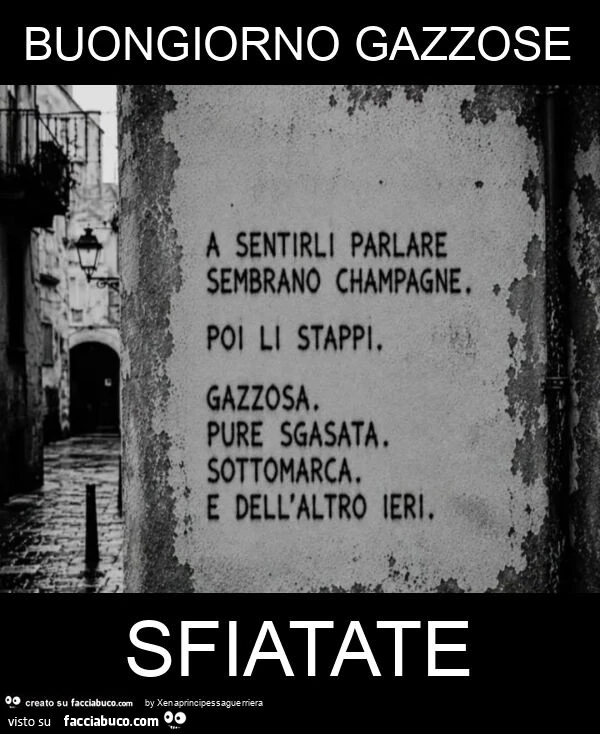 Buongiorno gazzose sfiatate