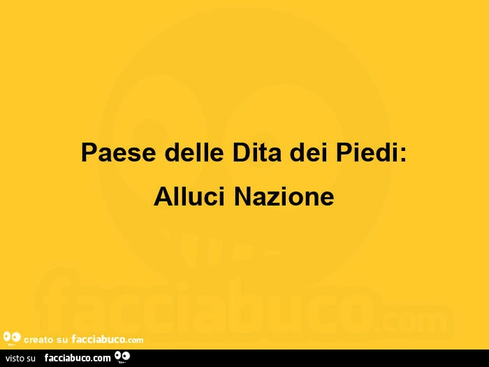 Paese delle dita dei piedi: alluci nazione