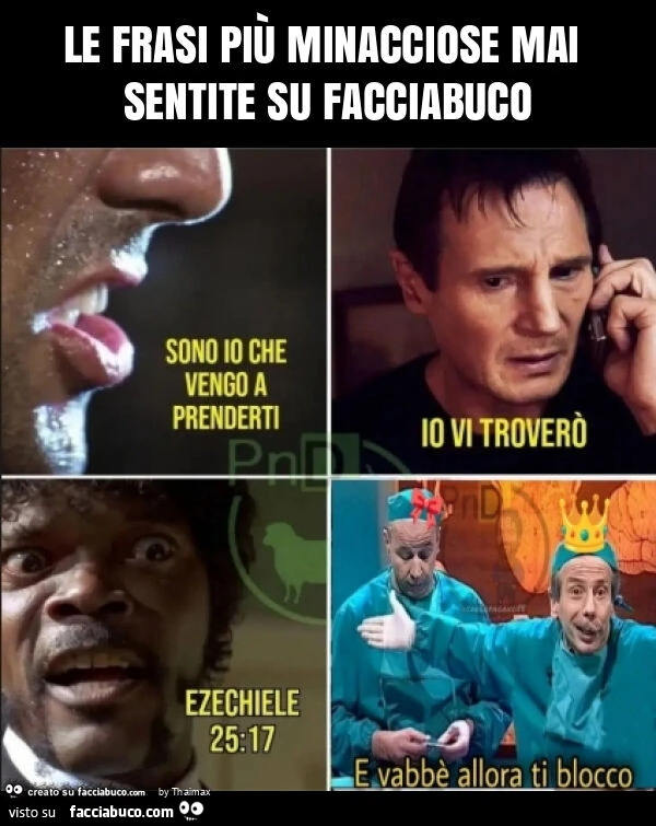 Le frasi più minacciose mai sentite su facciabuco