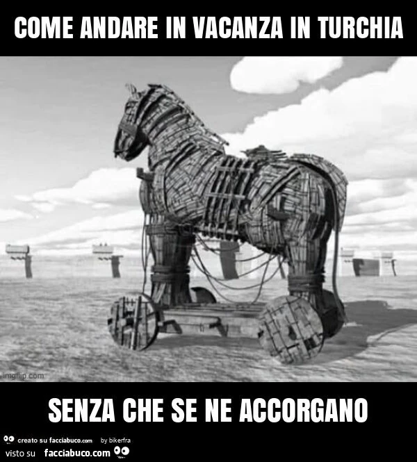 Come andare in vacanza in turchia senza che se ne accorgano