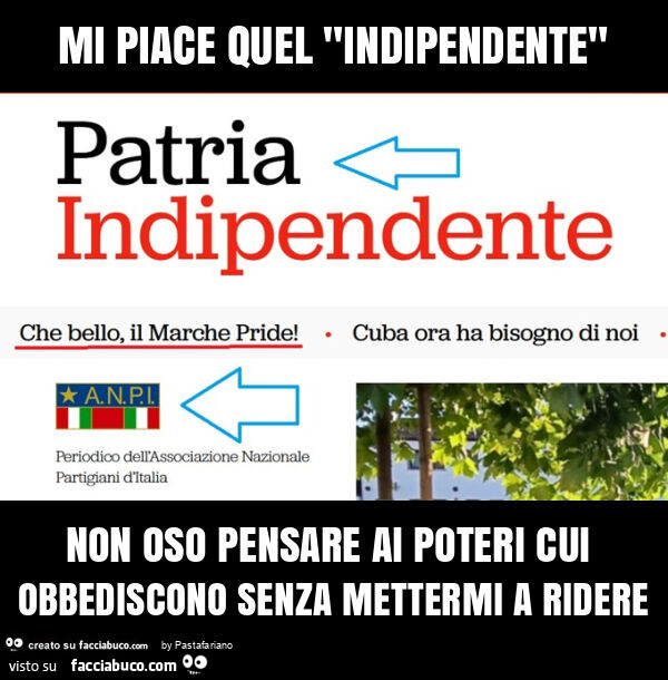Mi piace quel "indipendente" non oso pensare ai poteri cui obbediscono senza mettermi a ridere