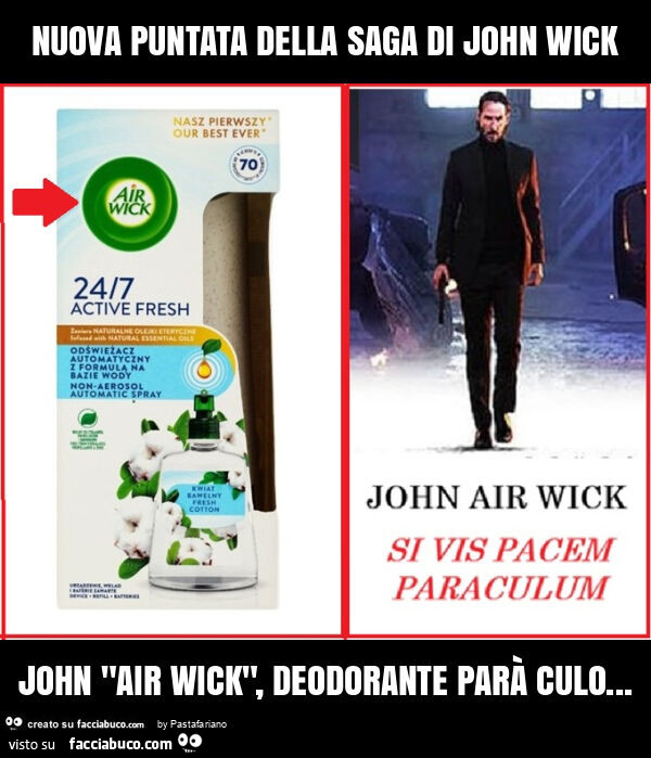 Nuova puntata della saga di john wick john "air wick", deodorante parà culo
