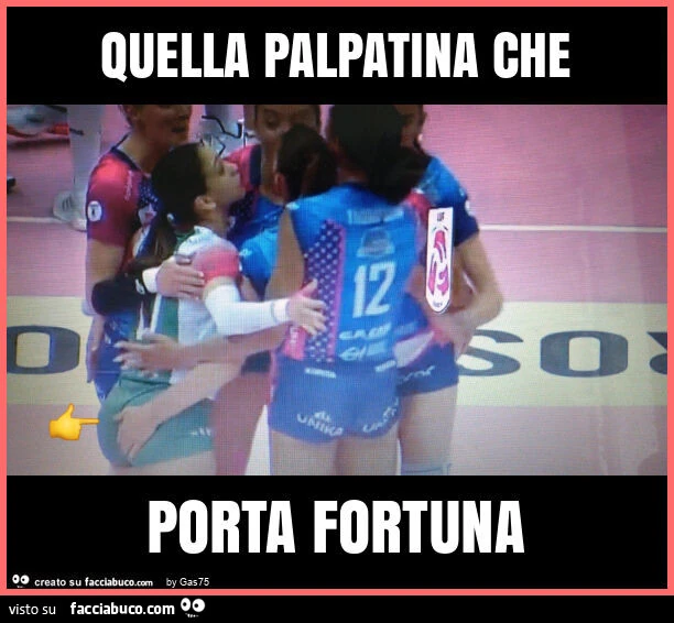 Quella palpatina che porta fortuna