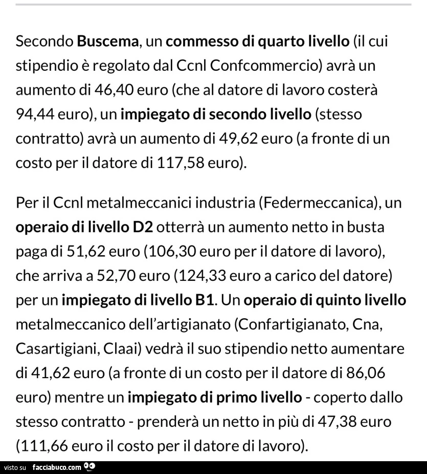 Secondo buscema, un commesso di quarto livello il cui stipendio è regolato dal ccnl confcommercio avrà un aumento di 46,40 euro