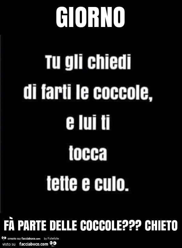 Giorno fà parte delle coccole? Chieto