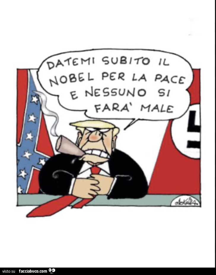 Trump: datemi subito il Nobel per la pace e nessuno si farร male