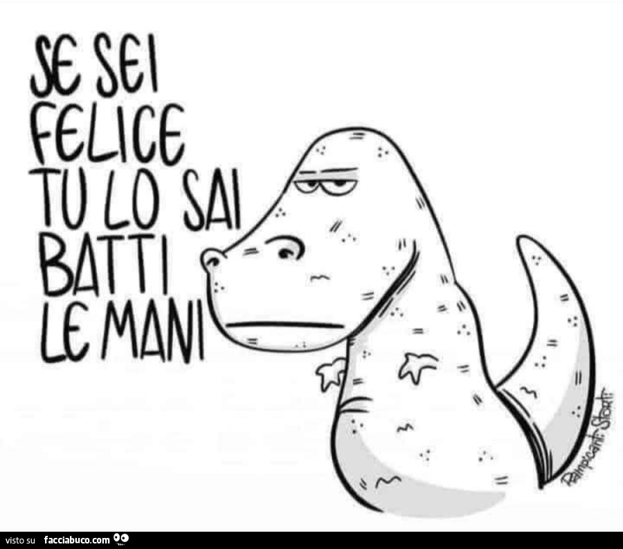Se sei felice tu lo sai batti le mani