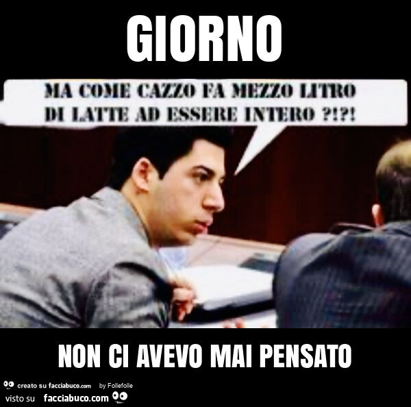 Giorno non ci avevo mai pensato