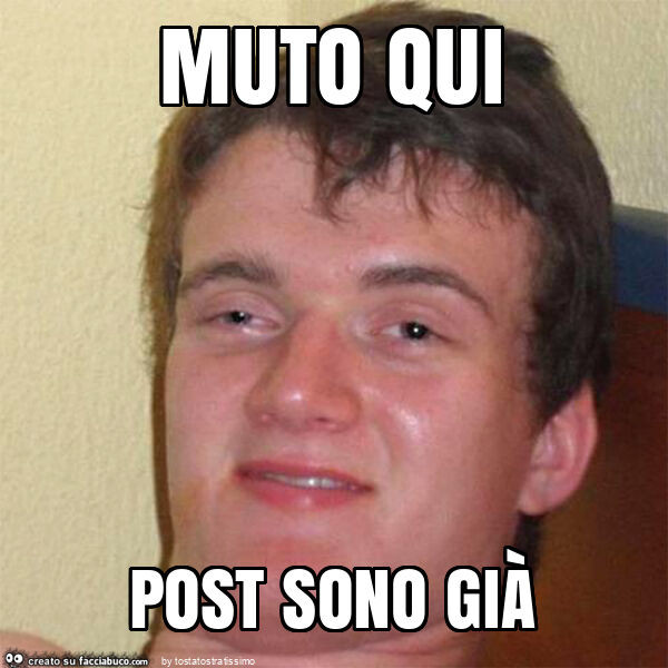 Muto qui post sono già