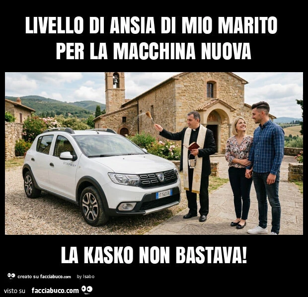 Livello di ansia di mio marito per la macchina nuova la kasko non bastava