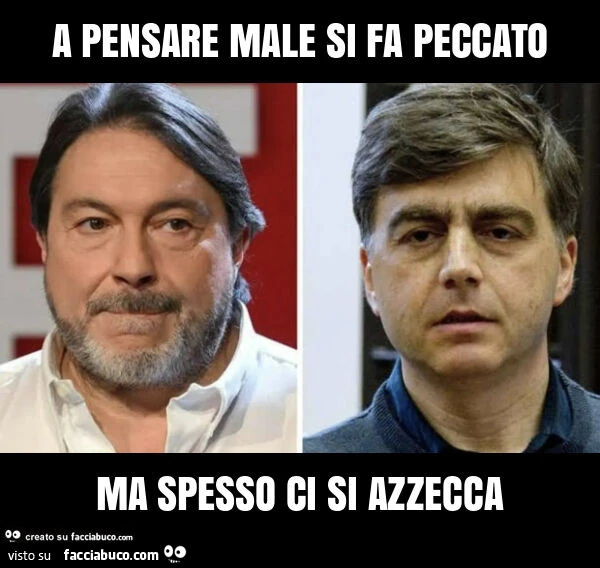 A pensare male si fa peccato ma spesso ci si azzecca