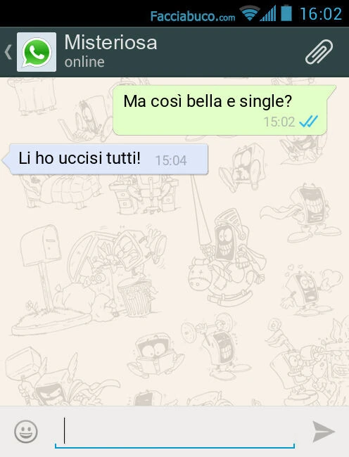 Ma così bella e single? Li ho uccisi tutti