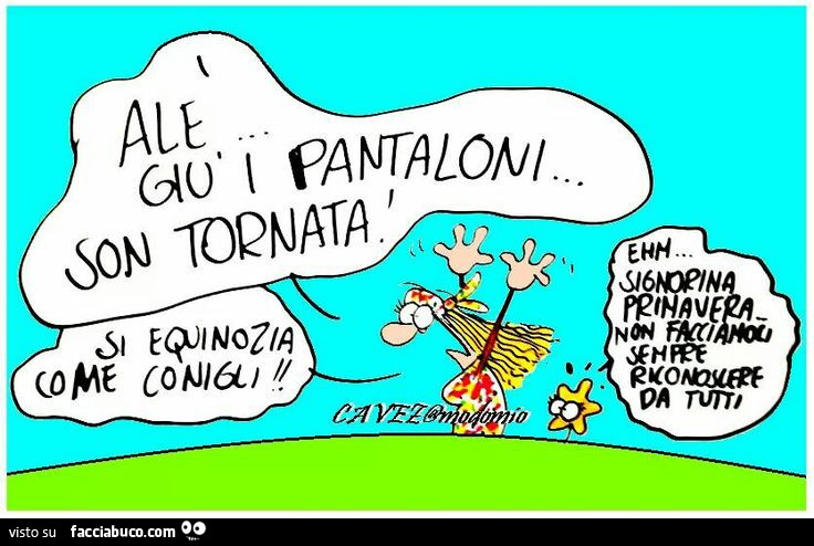 Cavez. Primavera… si equiniozia come conigli