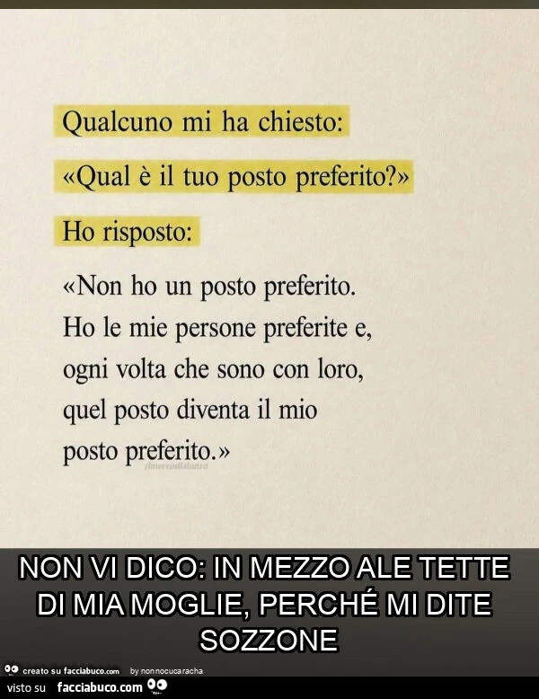 Non vi dico: in mezzo ale tette di mia moglie, perché mi dite sozzone