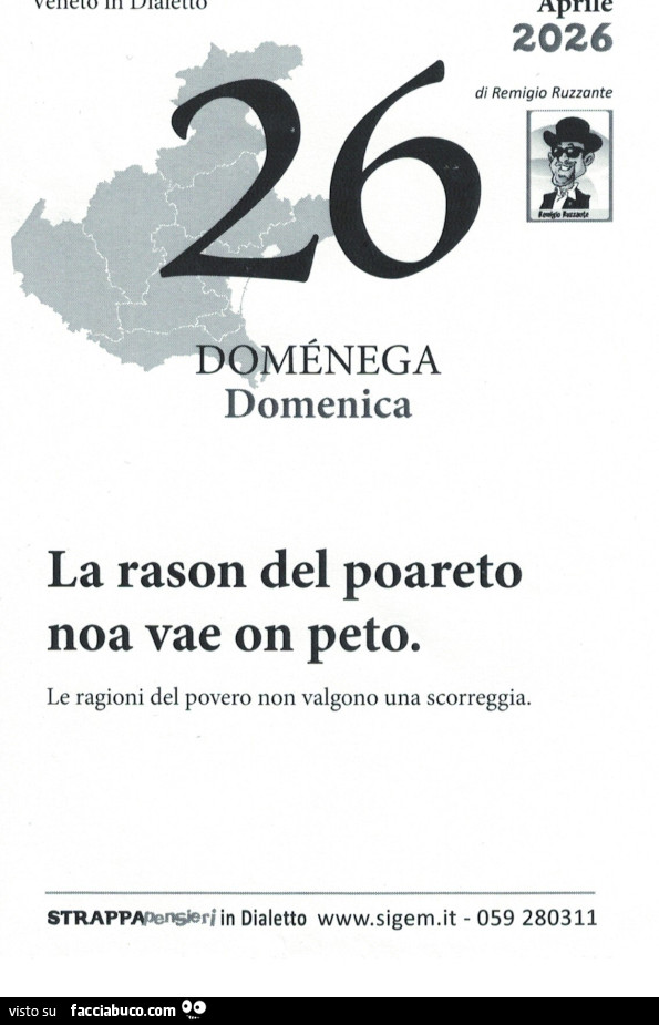 La rason del poareto noa vae on peto. Le ragioni del povero non valgono una scorreggia