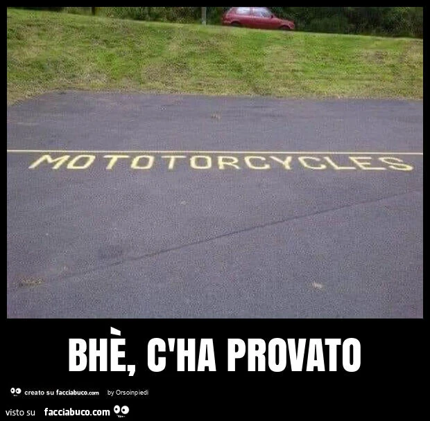 Bhè, c'ha provato