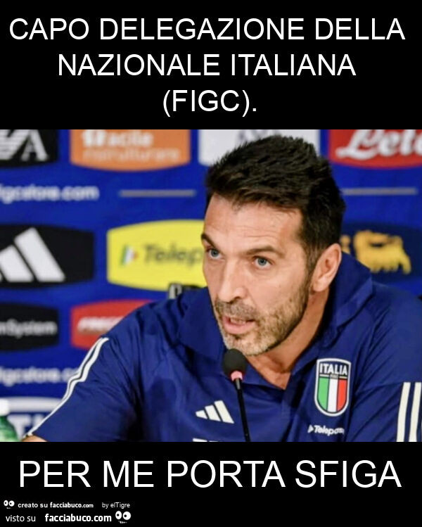 Capo delegazione della nazionale italiana (figc). Per me porta sfiga
