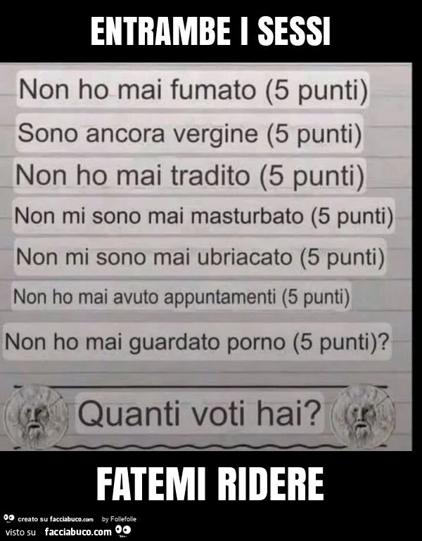 Entrambe i sessi fatemi ridere