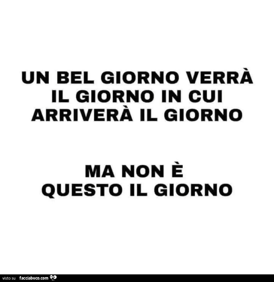 Un bel giorno