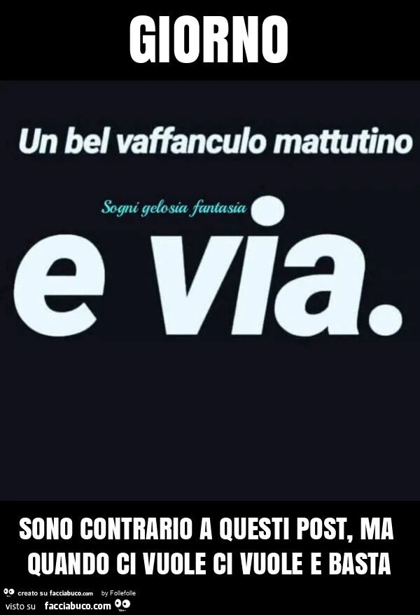 Giorno sono contrario a questi post, ma quando ci vuole ci vuole e basta