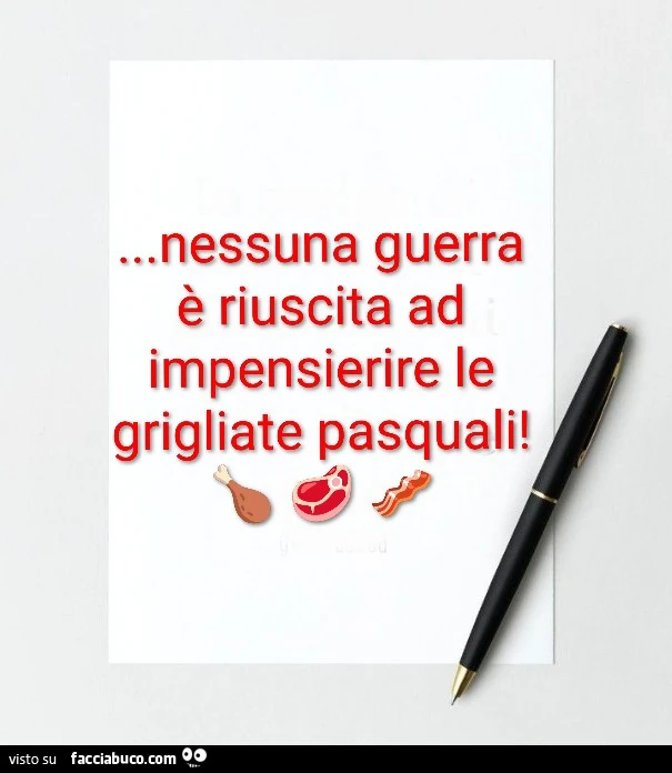Nessuna guerra è riuscita ad impensierire le grigliate pasquali