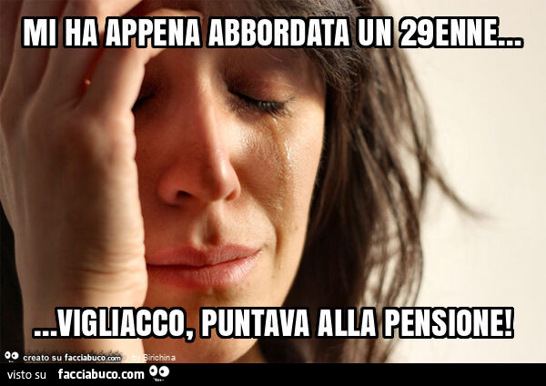 Mi ha appena abbordata un 29enne&hellip; vigliacco, puntava alla pensione