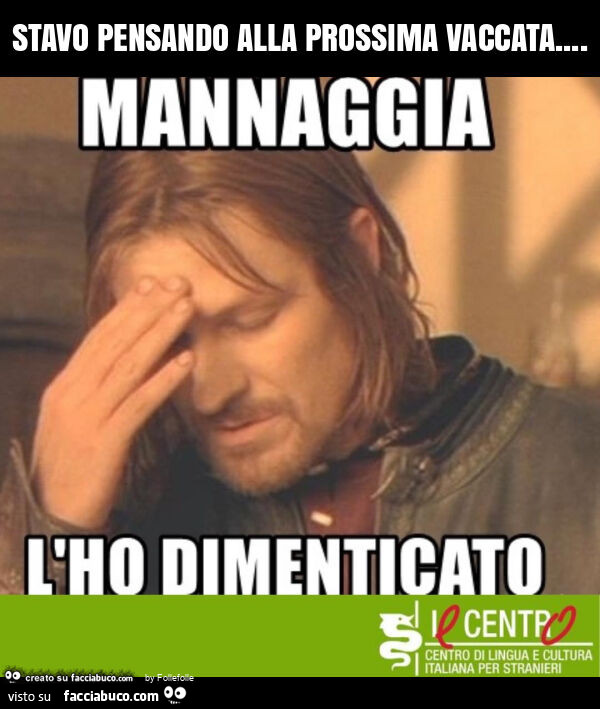 Stavo pensando alla prossima vaccata