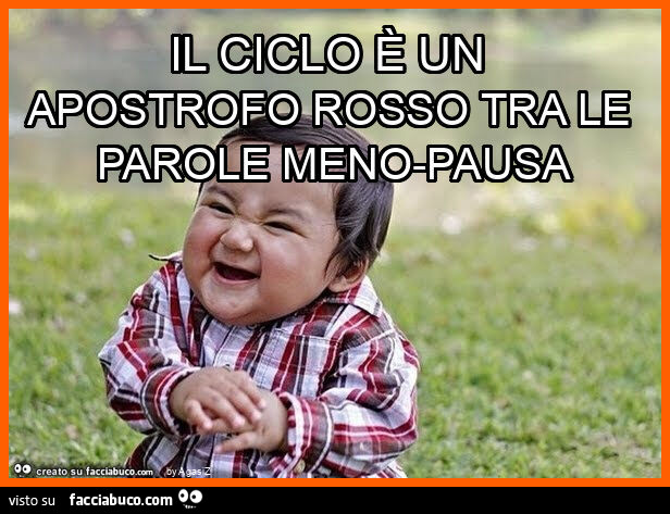 Il ciclo è un apostrofo rosso tra le parole meno-pausa