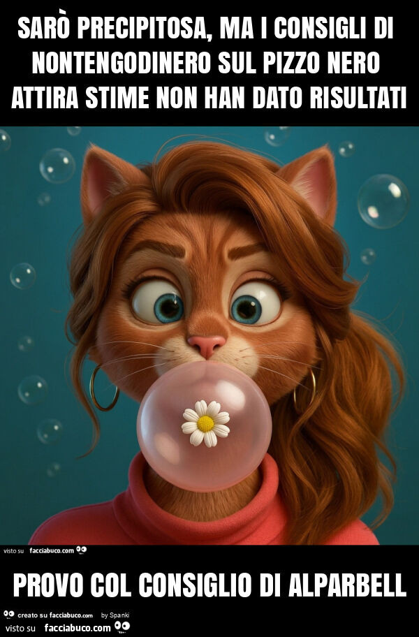 Sarò precipitosa, ma i consigli di nontengodinero sul pizzo nero attira stime non han dato risultati provo col consiglio di alparbell
