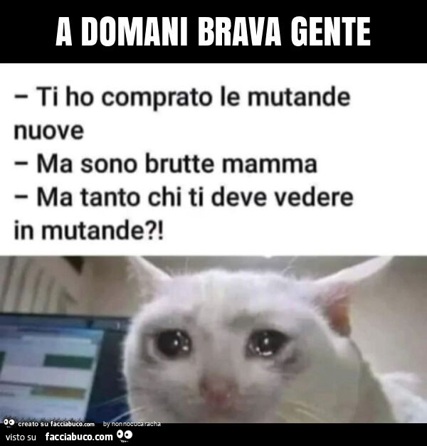 A domani brava gente