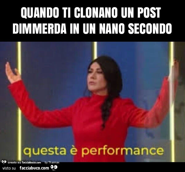 Quando ti clonano un post dimmerda in un nano secondo