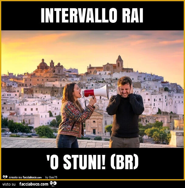 Intervallo rai 'o stuni! (Br)