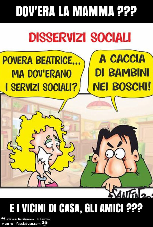 Povera BEA Dov'era la mamma? E i vicini di casa, gli amici?
