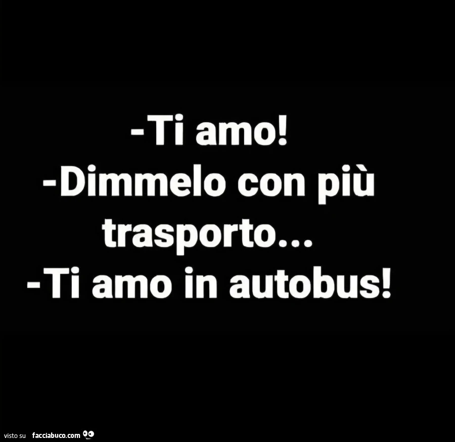 Ti amo! Dimmelo con più trasporto&hellip; ti amo in autobus