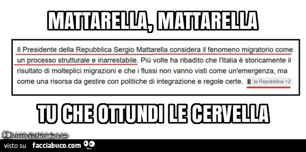 Mattarella, mattarella tu che ottundi le cervella