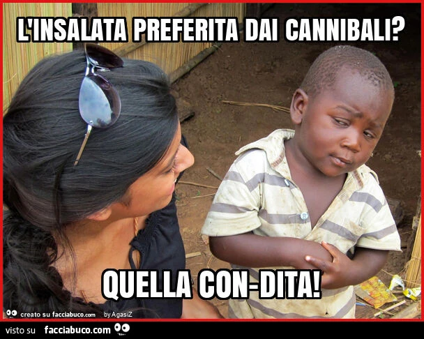 L'insalata preferita dai cannibali? Quella con-dita