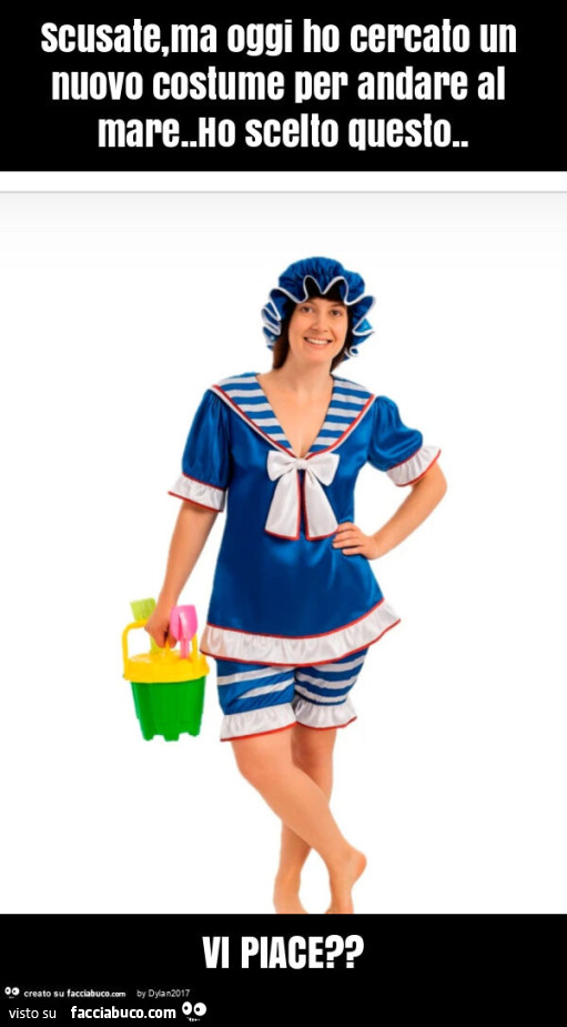 Scusate, ma oggi ho cercato un nuovo costume per andare al mare. Ho scelto questo. Vi piace?