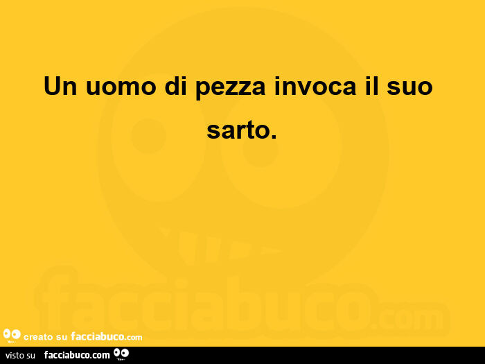 Un uomo di pezza invoca il suo sarto