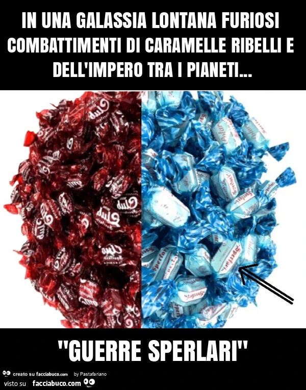 In una galassia lontana furiosi combattimenti di caramelle ribelli e dell'impero tra i pianeti&hellip; "guerre sperlari"
