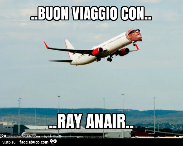 Buon viaggio con&hellip; ray anair