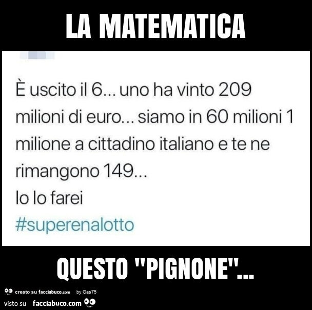 La matematica questo "pignone"