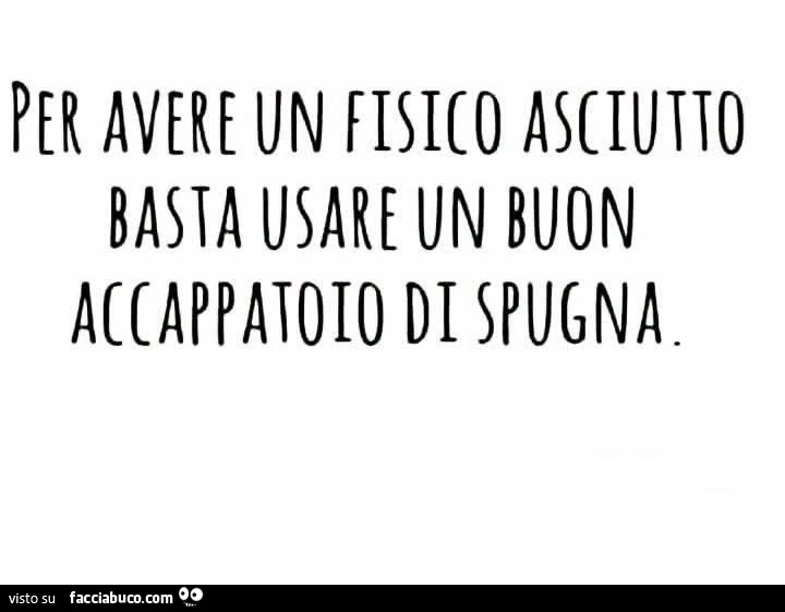 Per avere un fisico asciutto basta usare l'accappatoio di spugna