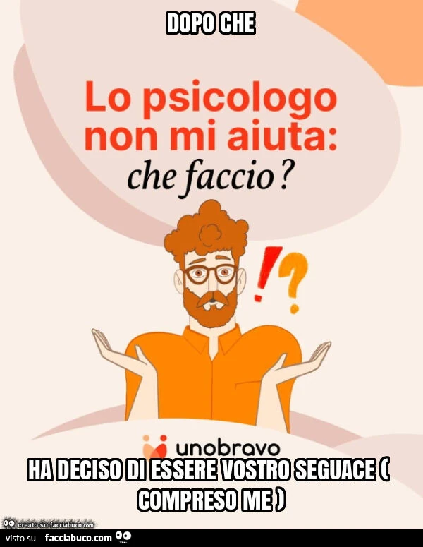 Dopo che ha deciso di essere vostro seguace ( compreso me )