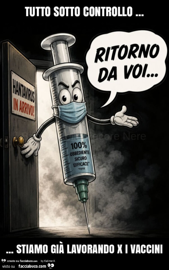 Tutto sotto controllo&hellip; stiamo già lavorando x i vaccini