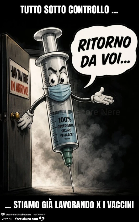 Tutto sotto controllo&hellip; stiamo già lavorando x i vaccini