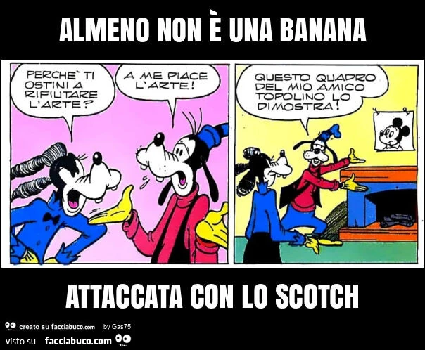Almeno non è una banana attaccata con lo scotch