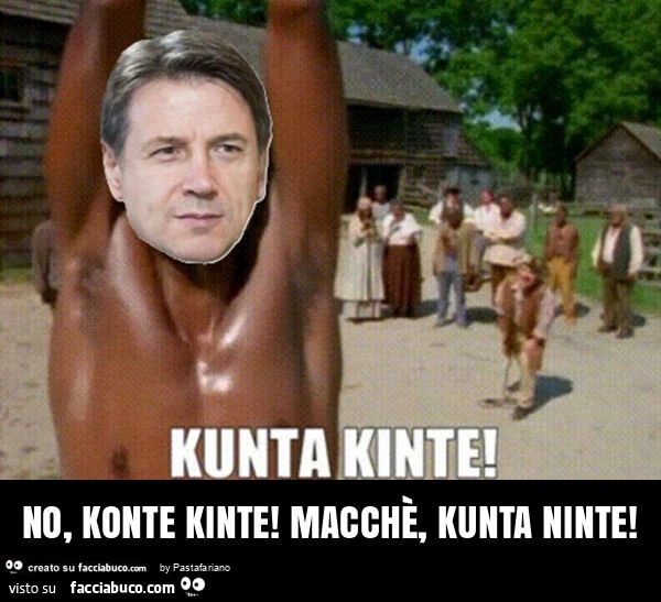 No, Konte kinte! Macchè, lui kunta ninte